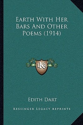 Earth With Her Bars And Other Poems (1914)