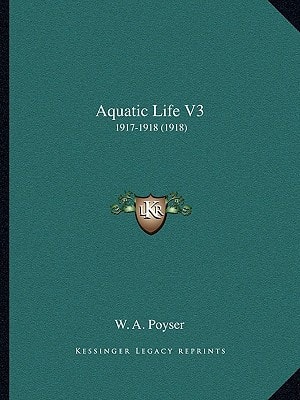 Aquatic Life V3: 1917-1918 (1918)