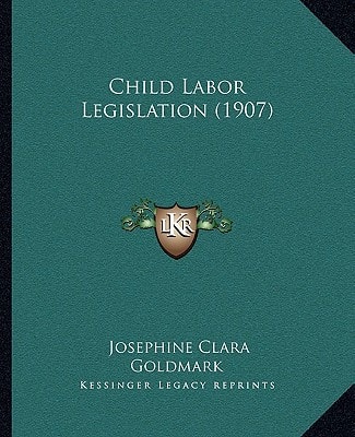 Child Labor Legislation (1907)