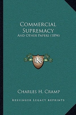 Commercial Supremacy: And Other Papers (1894)