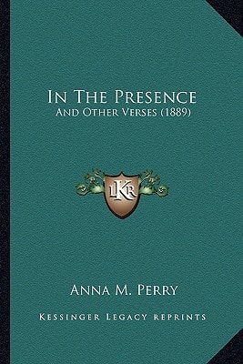 In The Presence: And Other Verses (1889)