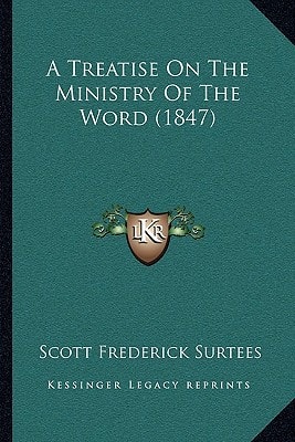 A Treatise On The Ministry Of The Word (1847)