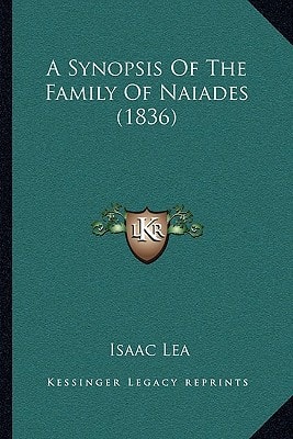 A Synopsis Of The Family Of Naiades (1836)