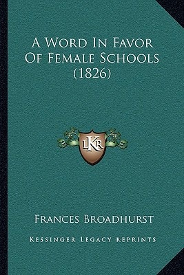 A Word In Favor Of Female Schools (1826)