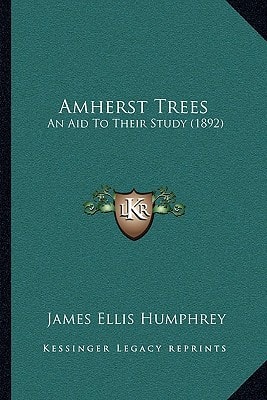 Amherst Trees: An Aid To Their Study (1892)