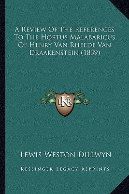 A Review Of The References To The Hortus Malabaricus Of Henry Van Rheede Van Draakenstein (1839)