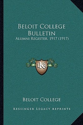 Beloit College Bulletin: Alumni Register, 1917 (1917)