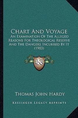 Chart And Voyage: An Examination Of The Alleged Reasons For Theological Reserve And The Dangers Incurred By It (1903)