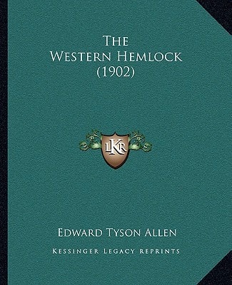 The Western Hemlock (1902)