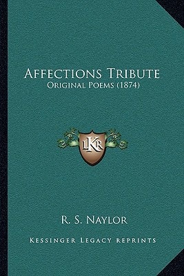 Affections Tribute: Original Poems (1874)