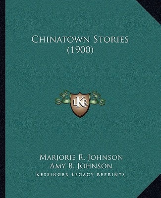 Chinatown Stories (1900)