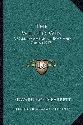 The Will To Win: A Call To American Boys And Girls (1917)