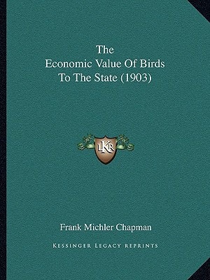 The Economic Value Of Birds To The State (1903)