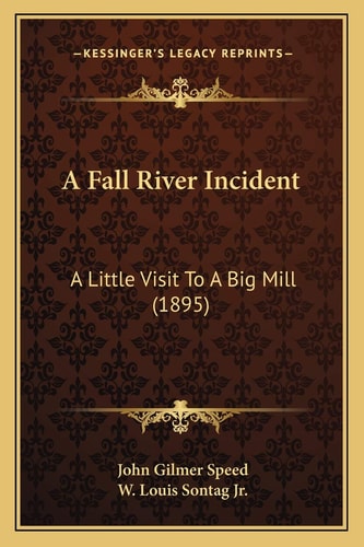A Fall River Incident: A Little Visit To A Big Mill (1895)