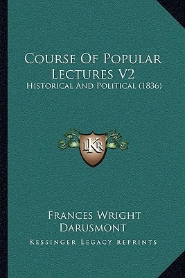 Course Of Popular Lectures V2: Historical And Political (1836)