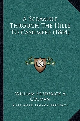 A Scramble Through The Hills To Cashmere (1864)