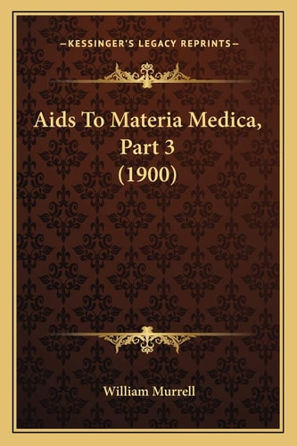 Aids To Materia Medica, Part 3 (1900)