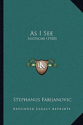 As I See: Nietsche (1920)