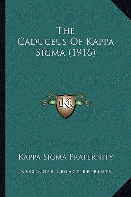 The Caduceus Of Kappa Sigma (1916)