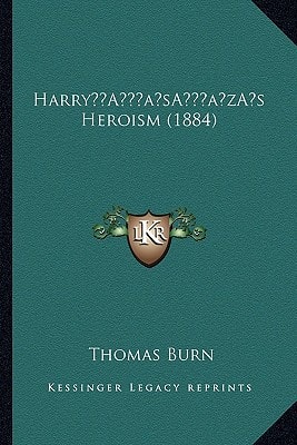 Harry’s Heroism (1884)