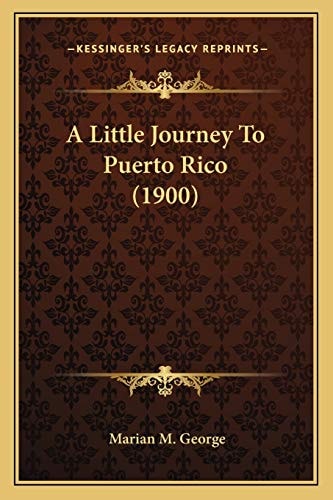 A Little Journey To Puerto Rico (1900)