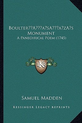 Boulter’s Monument: A Panegyrical Poem (1745)