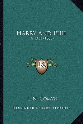 Harry And Phil: A Tale (1866)