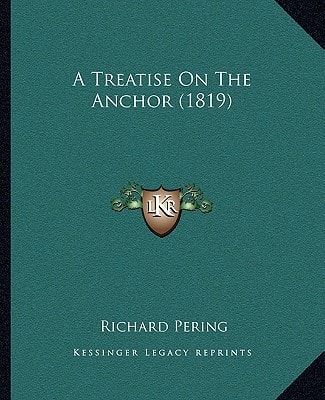 A Treatise On The Anchor (1819)