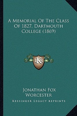 A Memorial Of The Class Of 1827, Dartmouth College (1869)