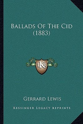 Ballads Of The Cid (1883)