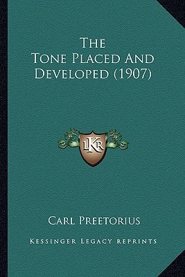 The Tone Placed And Developed (1907)