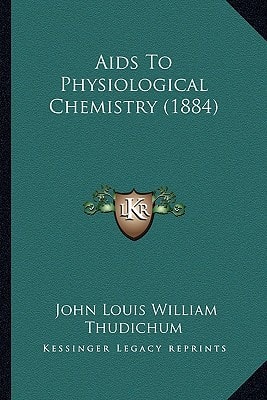 Aids To Physiological Chemistry (1884)