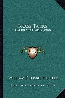 Brass Tacks: Capsule Optimism (1910)