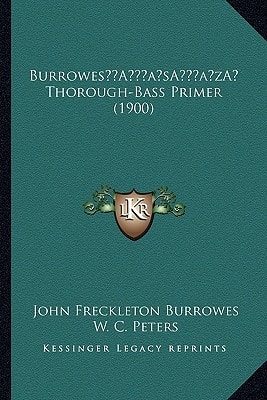 Burrowes’ Thorough-Bass Primer (1900)