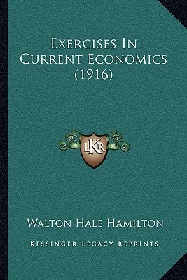Exercises In Current Economics (1916)