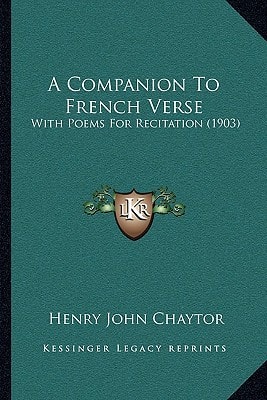 A Companion To French Verse: With Poems For Recitation (1903)