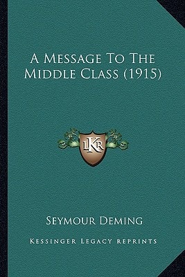 A Message To The Middle Class (1915)