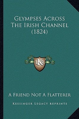 Glympses Across The Irish Channel (1824)
