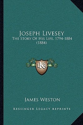 Joseph Livesey: The Story Of His Life, 1794-1884 (1884)