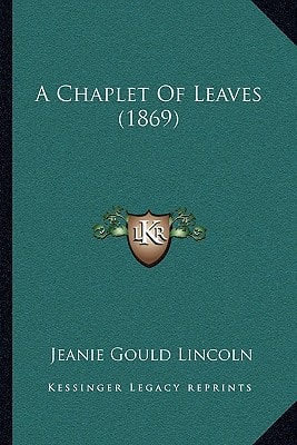 A Chaplet Of Leaves (1869)