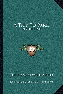 A Trip To Paris: In Verse (1831)