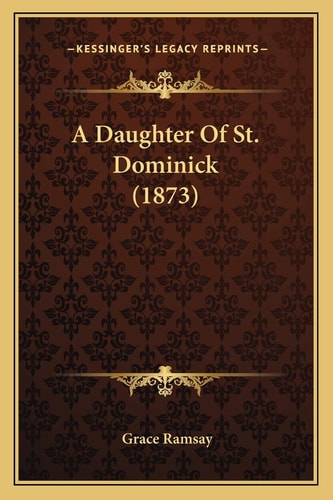 A Daughter Of St. Dominick (1873)