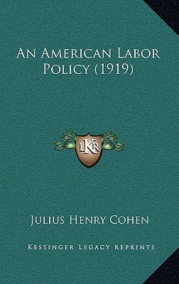 An American Labor Policy (1919)