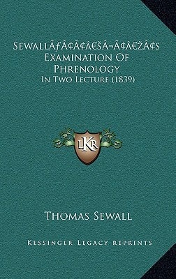 Sewall’s Examination Of Phrenology: In Two Lecture (1839)