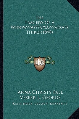 The Tragedy Of A Widow’s Third (1898)