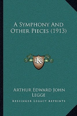 A Symphony And Other Pieces (1913)