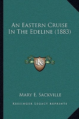 An Eastern Cruise In The Edeline (1883)