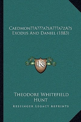 Caedmon’s Exodus And Daniel (1883)