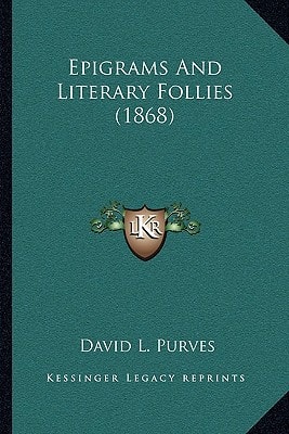 Epigrams And Literary Follies (1868)
