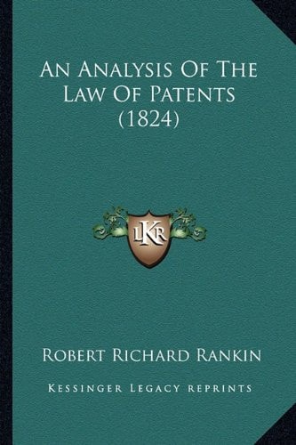 An Analysis Of The Law Of Patents (1824)